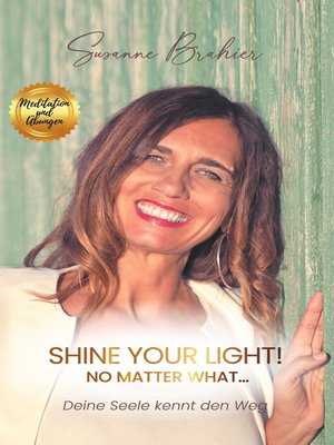 cover image of Shine your Light--no matter what!